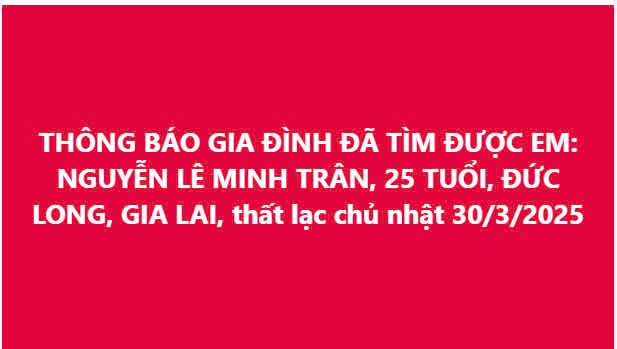 da-tim-duoc-nguoi-than-nguyen-le-minh-tran-25-tuoi-duc-long-gia-lai-ts-le-van-tu